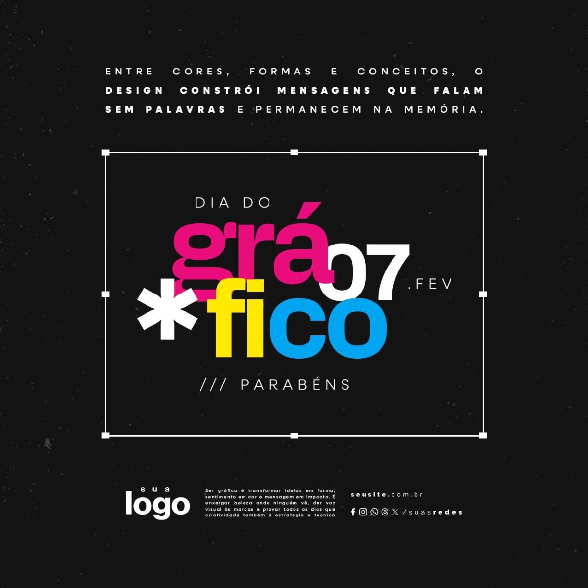 Dia do Gráfico 07 de  Fevereiro Parabéns PSD Editável