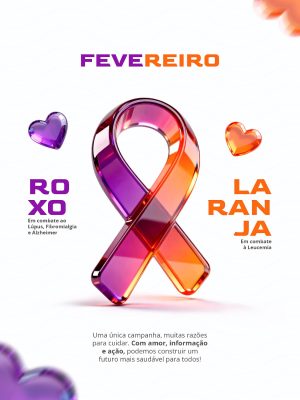 Fevereiro Roxo Laranja Conscientização Saúde Campanha PSD Editável