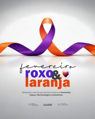 Fevereiro Roxo Laranja Campanha Conscientização Saúde PSD Editável