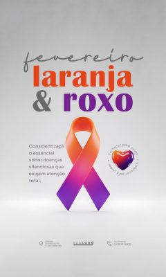 Fevereiro Laranja Roxo Conscientização Doenças Silenciosas PSD Editável