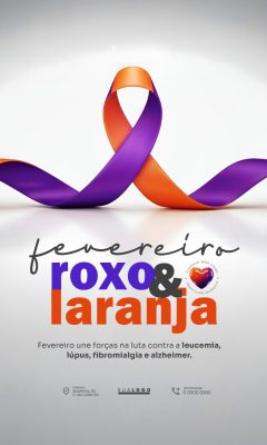 Fevereiro Roxo Laranja Conscientização Saúde Campanha PSD Editável