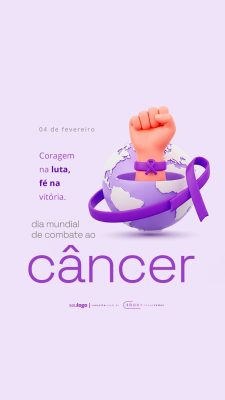 Story Câncer Dia Mundial de Combate Coragem na Luta 4 de Fevereiro PSD Editável