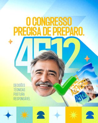 Campanha Política Azevedo O Congresso Precisa de Preparo PSD Editável