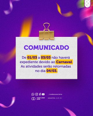 Carnaval Comunicado de Não Expediente 01/03 a 03/03 PSD Editável