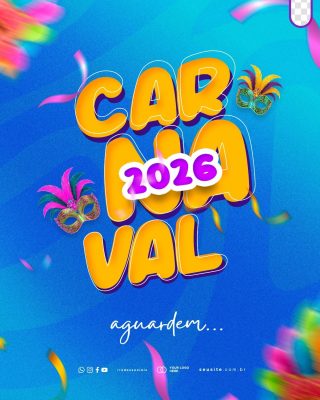Carnaval 2026 Aguardem Post Social Media PSD PSD Editável