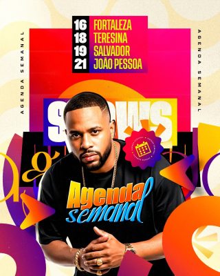 Agenda Semanal Shows Fortaleza Teresina Salvador João Pessoa PSD Editável
