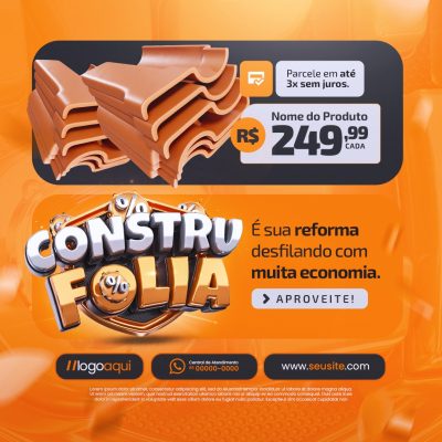 Constru Folia Reforma Desfilando com Muita Economia PSD Editável