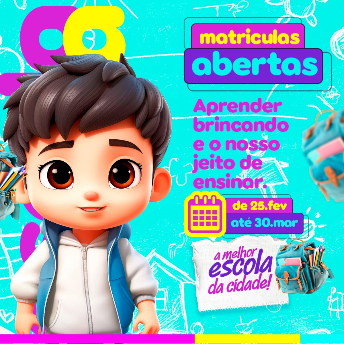 Matrículas Abertas Aprender Brincando Melhor Escola da Cidade PSD Editável