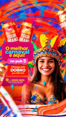 Carnaval O Melhor Está Aqui Chopp em Dobro Festivo PSD Editável