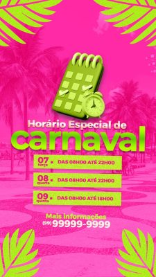 Carnaval Horário Especial Divulgação Horários Festivos PSD Editável