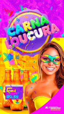 Carnaval Carna Loucura Publicação Stories Bebidas PSD Editável