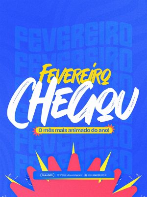 Bem Vindo Fevereiro Chegou O Mês Mais Animado do Ano PSD Editável