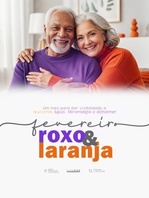 Fevereiro Roxo Laranja Campanha Conscientização Doenças PSD Editável