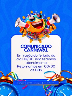 Carnaval Comunicado de Feriado Atendimento Cartaz Social PSD Editável
