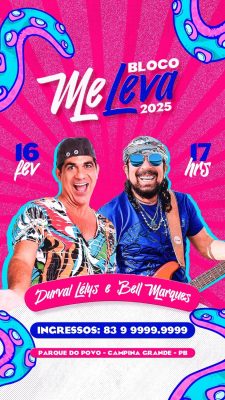 Bloco Me Leva 2025 Durval Lelys e Bell Marques 16 Fev PSD Editável