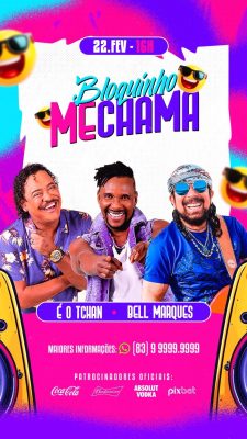 Bloquinho Me Chama 22 Fev 16h É o Tchan Bell Marques PSD Editável