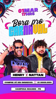 Carnaval Bora pro Carnaval 01 MAR Henry X Nattan Template PSD Editável
