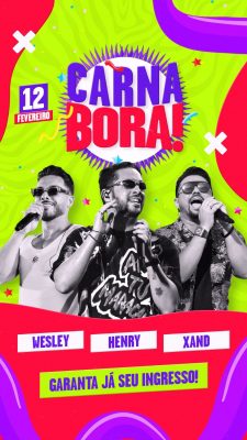 Carnaval Carnabora 12 Fevereiro Wesley Henry Xand PSD Editável