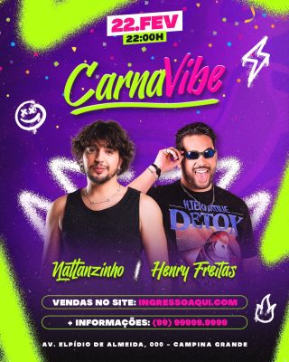 CarnaVibe 22 Fev Nattanzinho Henry Freitas Flyer Evento PSD Editável