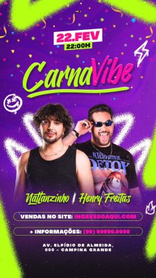 CarnaVibe 22.FEV 22:00H Nattanzinho Henry Freitas PSD Editável