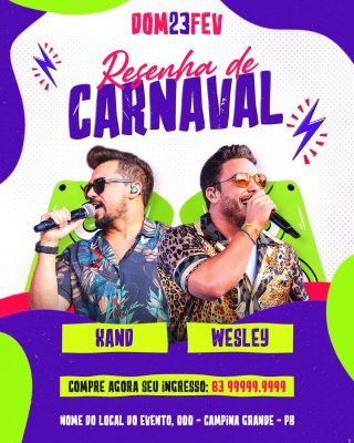 Carnaval DOM 23 FEV Resenha de Carnaval Xand Wesley PSD Editável