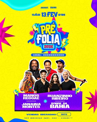 Pré Folia 2026 Sábado 13 Fev Flyer Evento Festivo PSD Editável