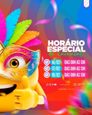 Carnaval Horário Especial Atendimento Festivo Template PSD Editável