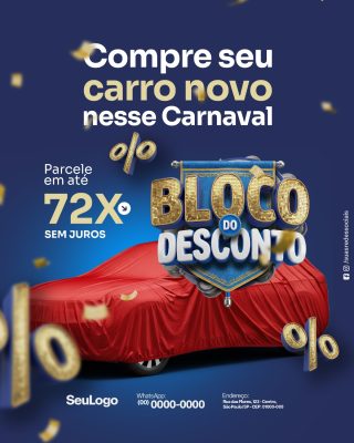 Carnaval Carro Novo 72X Sem Juros Bloco Desconto PSD Editável