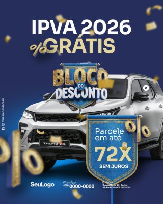 IPVA 2026 Grátis Bloco do Desconto Carro Oferta PSD Editável