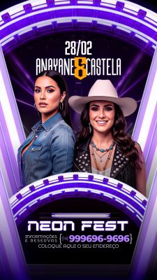 Flyer Story Neon Fest Anayane & Castela Show de Fevereiro Template PSD Editável