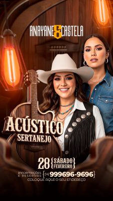 Flyer Story Anayane e Castela Acústico Sertanejo Sábado Festa Country PSD Editável