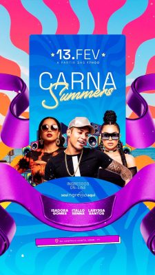 Story Flyer Evento Carna Summers 13 de Fev Promoção Artistas PSD Editável