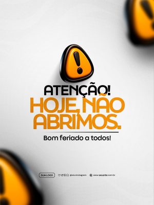 Aviso Feriado Atenção Não Abriremos Arte Digital PSD Editável