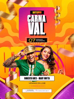 Flyer Carnaval Botequim 07 Sábado Fevereiro Roberto Goes Mary Motta PSD Editável