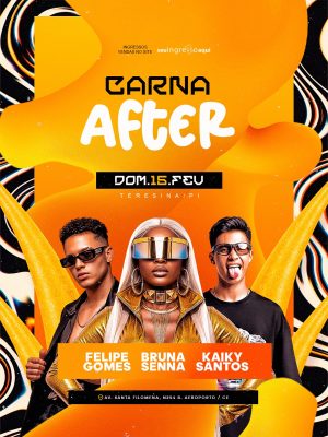 Flyer Carna After Dom 15 Fev Teresina Felipe Bruna Kaiky PSD Editável
