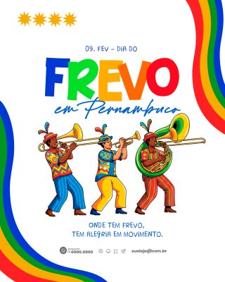Frevo 09 Fev Dia do Frevo em Pernambuco Arte Festiva PSD Editável
