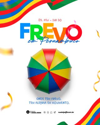 Frevo 09 Fev Dia do Frevo em Pernambuco Alegria em Movimento PSD Editável