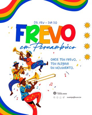 Dia do Frevo em Pernambuco Dia 09 de Fev Alegria em Movimento PSD Editável