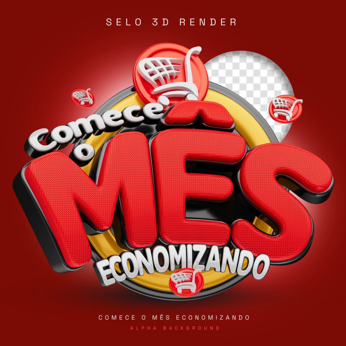 Promoção Comece o Mês Economizando Selo 3D PSD Editável