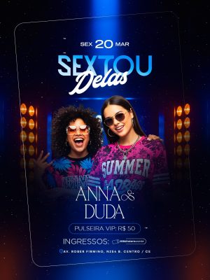 Sextou Delas 20 Março Anna & Duda R$50 PSD Editável
