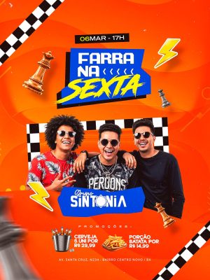 Festa Farra na Sexta 06 Mar 17h Grupo Sintonia Promoções PSD Editável