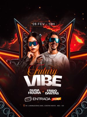 Festa Futury Vibe Duda Moura Fábio Dantas 28 FEV 19h PSD Editável