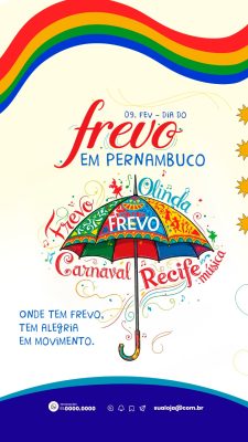 Story Dia do Frevo em Pernambuco 09 de Fev Dia do Frevo Arte Alegria PSD Editável