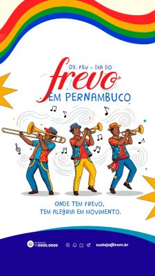 Story  Frevo 09 Fev Dia do Frevo em Pernambuco Alegria em Movimento PSD Editável