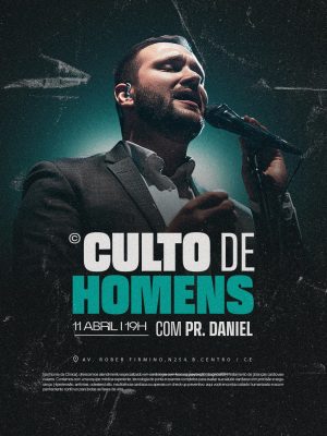 Culto de Homens 11 de Abril 19h Com Pr. Daniel PSD Editável