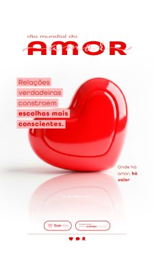Dia Mundial do Amor Relações Verdadeiras Post Coração PSD Editável