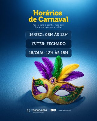 Carnaval Horários de Funcionamento Modelo de Anúncio Festivo PSD Editável