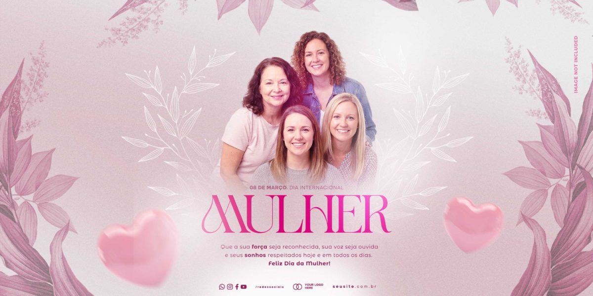 Dia Internacional da Mulher Reconheça Sua Força PSD Editável