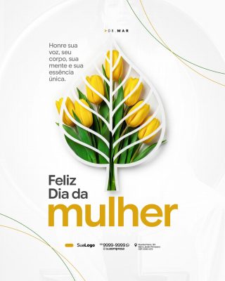 Dia da Mulher 08 de Março Tulipas Amarelas PSD Editável