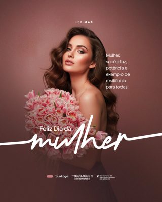 Dia da Mulher 08 Março Post de Homenagem Floral PSD Editável